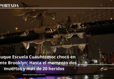 El Buque Escuela Cuauhtémoc chocó en puente Brooklyn; Hasta el momento dos muertos y más de 20 heridos